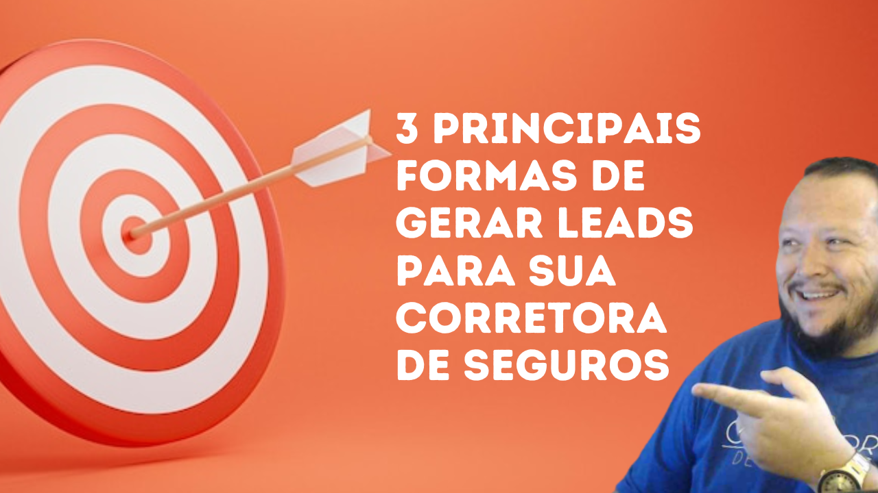 Leads Para Seguros As Principais Formas